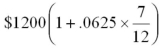 Evaluate   A)  $743.75 B)  $1,725.00 C)  $700.04 D)  $1,637.50 E)  $1,243.75