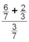 Evaluate   = A)  24.89 B)  3.556 C)  4.190 D)  6.429 E)  5.071