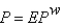 Let P denote the price of goods in the United States,    denote the price of goods in the foreign country,and E denote the exchange rate,measured as the number of units of foreign currency that can be purchased with one dollar.According to the law of one price,    .