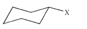 After ring flip, what type of position will substituent X occupy?   A) axial, up B) axial, down C) equatorial, up D) equatorial, down E) It depends on the nature of X.