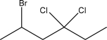 What is the IUPAC name for the following molecule?   A) 3,3-Dichloro-5-bromohexane B) 3-Chloro-3-chloro-5-bromohexane C) 2-Bromo-4,4-dichlorohexane D) 3,3-Chloro-5-bromohexane E) 4,4-Dichloro-2-bromohexane