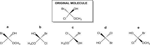 Turn the original molecule shown below 90° in a clockwise direction on the plane of this paper.Which choice represents the product of this manipulation?   A) Structure a B) Structure b C) Structure c D) Structure d E) Structure e