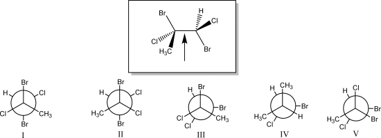 The Newman projection looking down the indicated bond in the species below is best represented by which of the following (I,II,III,IV,or V) ?   A) I B) II C) III D) IV E) V