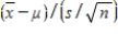 The statistic when the sampled population is normal is Student t-distributed with n degrees of freedom.