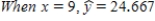 ​ a.    b.   .  c. If x increases by one unit,y on average will increase by 2.637. 