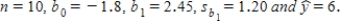 In testing the hypotheses: H<sub>0</sub>: β<sub>1</sub> = 0 vs.H<sub>0</sub>: β<sub>1</sub> ≠ 0,the following statistics are available:   The value of the test statistic is: A) 2.042 B) 0.306 C) −1.50 D) −0.300