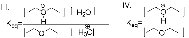 What is the K<sub>eq</sub> for the following reaction?       A)  I B)  II C)  III D)  IV E)  Both II & III