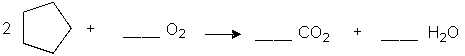 Complete the following combustion reaction, assuming that only CO<sub>2</sub> and H<sub>2</sub>O are formed.  