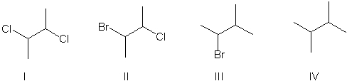 Which of the following can exist as a meso isomer?   A)  I B)  II C)  III D)  IV