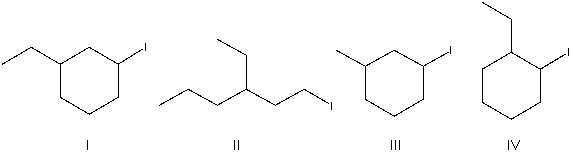 What is the correct structure for 3-ethyl-1-iodocyclohexane?   A)  I B)  II C)  III D)  IV