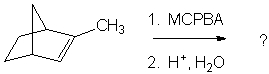 What are the major products for the following reaction sequence?     A)  I and II B)  II and III C)  III and IV D)  I and III E)  II and IV