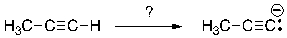 Which of the bases below would result in the most complete deprotonation of the alkyne, shown in the reaction below?   A)  NaOCH<sub>2</sub>CH<sub>3</sub> (sodium ethoxide)  B)  t-BuONa (sodium tert-butoxide)  C)  NaH (sodium hydride)  D)  NaHCO<sub>3</sub> (sodium bicarbonate)  E)  NaOH (sodium hydroxide) 