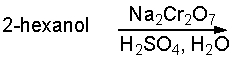 Predict the product for the following reaction.   A)  hexanal B)  hexanoic acid C)  2-hexanone D)  2-chlorohexane E)  1-hexanol