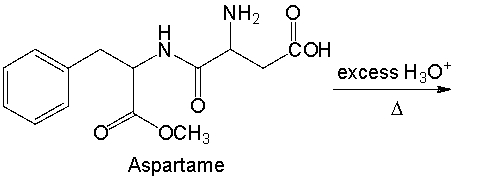 Aspartame is an artificial sweetener used in Equal<sup></sup> and diet soft drinks. Predict the product(s) for the following reaction.  