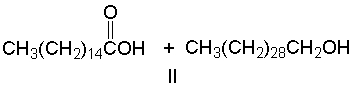 Predict the products when triacontyl hexadecanoate, a major component of beeswax is treated with aqueous NaOH.           A)  I B)  II C)  III D)  IV E)  none of these