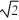 <strong>A ball is attached to an ideal spring and oscillates with a period T. If the mass of the ball is doubled, what is the new period?</strong> A) 2T B) T/2 C) T D) T E) T/