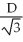 <strong>An ideal parallel-plate capacitor having circular plates of diameter D that are a distance d apart stores energy U when it is connected across a fixed potential difference. If you want to triple the amount of energy stored in this capacitor by changing only the size of its plates, the diameter should be changed to</strong> A) 9D. B) 3D. C) D D) E)