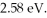 <strong>When it is struck by 240-nm photons, a metal ejects electrons with a maximum kinetic energy of What is the work function of this material? (c = 3.00 × 10<sup>8</sup> m/s, h = 6.626 × 10<sup>-34</sup> J ∙ s, 1 eV = 16.0 × 10<sup>-19</sup> J)</strong> A) 2.60 eV B) 2.18 eV C) 3.02 eV D) 3.43 eV