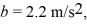 The position of an object is given by   where       And x and t are in SI units. What is the instantaneous acceleration of the object when   A)  -13 m/s<sup>2</sup> B)  2.9 m/s<sup>2</sup> C)  4.6 m/s<sup>2</sup> D)  13 m/s<sup>2</sup>