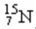 The number of neutrons in the nucleus   is A) 7. B) 8. C) 15. D) 56.