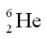 The helium isotope   undergoes beta decay with the emission of an electron.The product of the decay is A)    . B)    . C)    . D)    .