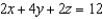 Let   and let S be the surface bounded by the plane   and the coordinates planes. Verify the Divergence Theorem by evaluating   as a surface integral and as a triple integral.   A)    B)    C)    D)    E)   