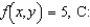 Find the area of the lateral surface over the curve C in the xy-plane and under the surface   where Lateral surface   .   line from   . A)    B)    C)    D)    E)   