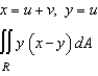 Use the indicated change of variables to evaluate the following double integral.     A)    B)    C)    D)    E)   