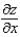 Find the partial derivative   for the function   . A)    B)    C)    D)    E)   