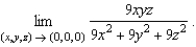 Use spherical coordinates to find the limit   [Hint: Let   and   , and note that   implies   .] A)  6 B)  9 C)  1 D)  7 E)   