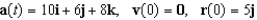 Use the given acceleration function and initial conditions to find the position at time t = 1.   A)    B)    C)    D)    E)   
