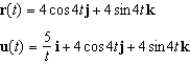 Use the properties of the derivative to find   given the following vector-valued functions.   A)    B)    C)    D)    E)   