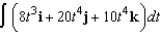 Find the indefinite integral below.   Do not include an arbitrary constant vector. A)    B)    C)    D)    E)   