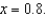 Consider the function   and its second-degree polynomial   at   Compute the value of   and   Round your answer to four decimal places. A)    B)    C)    D)    E)   