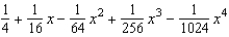 Find the fourth degree Maclaurin polynomial for the function.   A)    B)    C)    D)    E)   