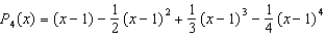 The fourth Taylor polynomial for   , expanded about   is   . Use this polynomial to approximate the value of   . Round your answer to four decimal places. A)  2.9184 B)  2.6976 C)  3.0144 D)  0.5664 E)  0.5376