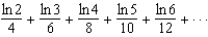 True or false: The series   converges. A)  false B)  true