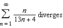 True or false. The infinite series   . A)  false B)  true