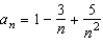 Write the first three terms of the sequence.   A)    B)    C)    D)    E)   
