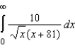Determine whether the improper integral   diverges or converges. Evaluate the integral if it converges. A)    B)    C)  diverges D)    E)   