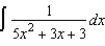 Use integration tables to find   . A)    B)    C)    D)    E)   