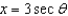 Find the indefinite integral by making the substitution   .   A)    B)    C)    D)    E)   