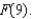If the accumulation function   is given by   , evaluate   A)    B)    C)    D)    E)   