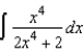 Find the integral of   . A)    B)    C)    D)    E)   