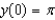 Use the differential equation   and the initial condition   to find y. A)    B)    C)    D)    E)   