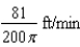 A conical tank (with vertex down)  is   feet across the top and   feet deep. If water is flowing into the tank at a rate of   cubic feet per minute, find the rate of change of the depth of the water when the water is   feet deep. A)    B)    C)    D)    E)   
