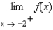 Use a graphing utility to graph the function   and determine the one-sided limit   . A)    B)    C)  0 D)    E)  8