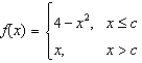 Find all values of c such that   is continuous on   .   A)    B)    C)    D)    E)   