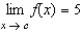 Suppose that   . Find the following limit.   A)  2 B)  125 C)  8 D)  0 E)  15