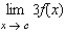 Suppose that   . Find the following limit.   A)  -5 B)  15 C)  -15 D)    E)  3